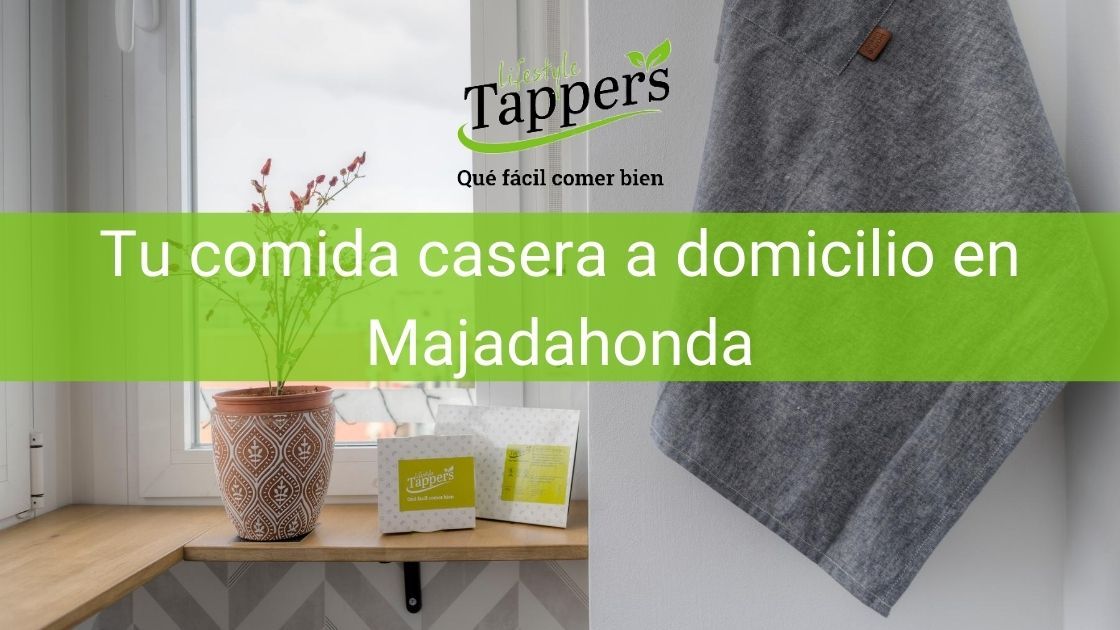 Comida a domicilio en Majadahonda - Comida casera a domicilio en Majadahonda