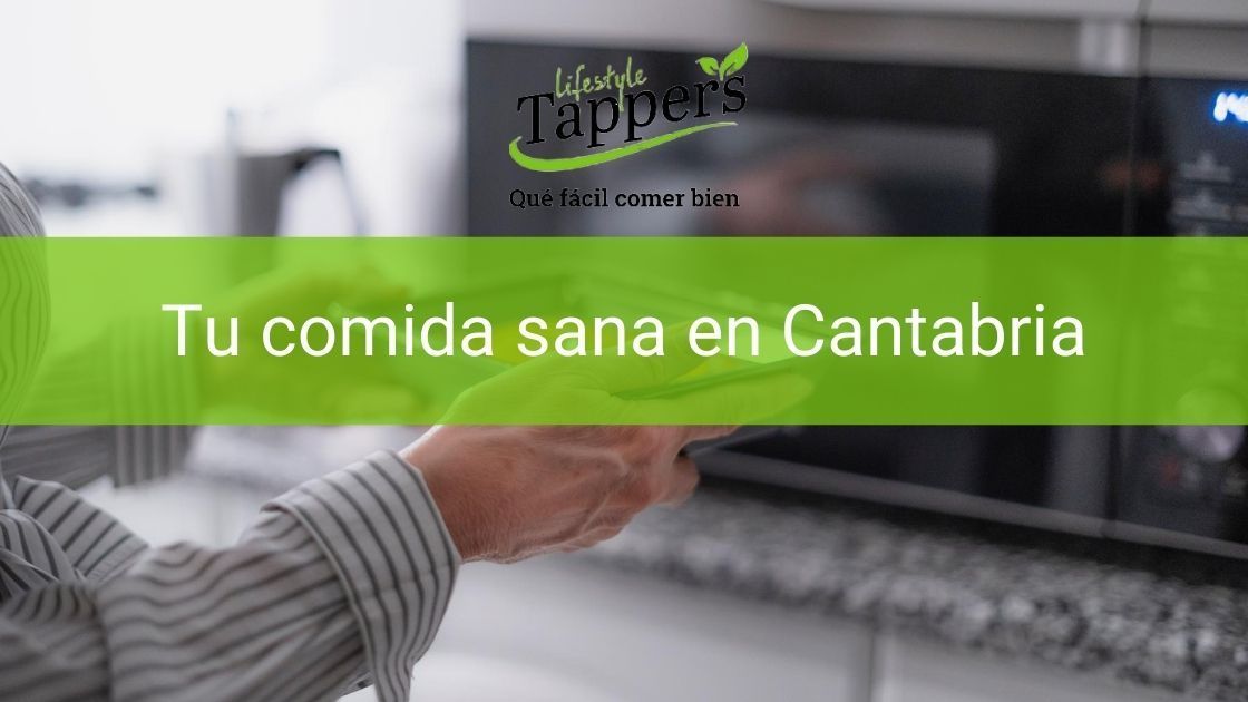 Tuppers a a domicilio en Cantabria - Comida casera a domicilio en Cantabria