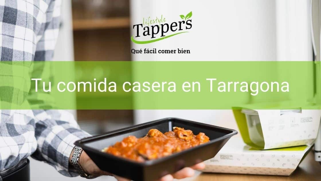 Comida casera a domicilio en Tarragona